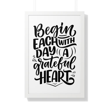 Faith Culture - Begin Each Day with a Grateful Heart - Christian Thanksgiving Wall Art 20" x 30" White