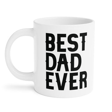 Faith Culture - Best Dad Ever - Christian Ceramic Mug (11oz5oz0oz)