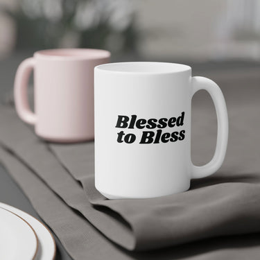 Faith Culture - Blessed to Bless Ceramic Coffee Mug Christian Thanksgiving Gift