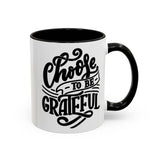Faith Culture - Choose to Be Grateful Christian Thanksgiving Accent Coffee Mug, 11oz and 15oz 11oz Black