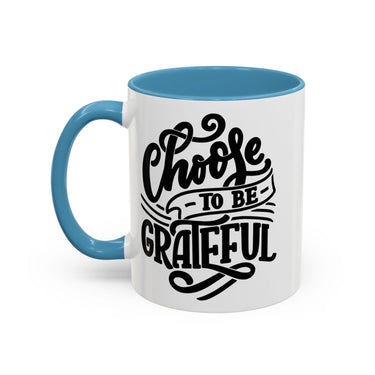 Faith Culture - Choose to Be Grateful Christian Thanksgiving Accent Coffee Mug, 11oz and 15oz
