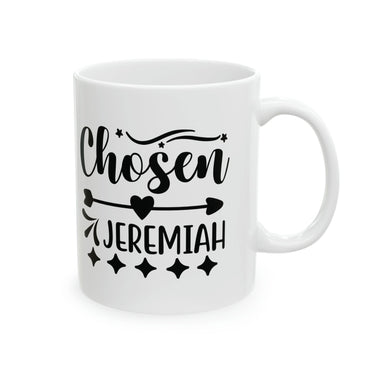 Faith Culture - Chosen Jeremiah - Christian Ceramic Coffee Mug 11oz
