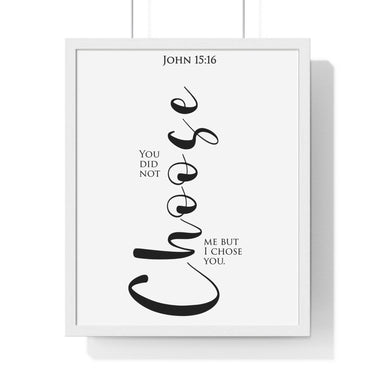 Faith Culture - Chosen Vessel - John 15:16 - Christian Wall Art 16" x 20" White