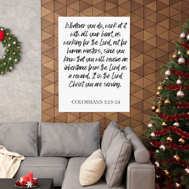 Faith Culture - Colossians 3:23-24 Poster - Christian Wall Art - Work for the Lord Decor