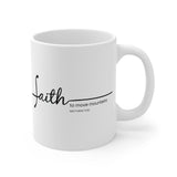 Faith Culture - Faith Can Move Mountains - Christian Coffee Ceramic Mug (11oz5oz0oz) 11oz White