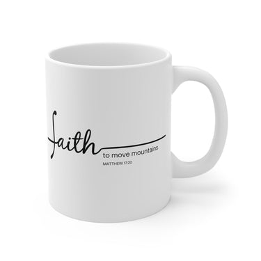 Faith Culture - Faith Can Move Mountains - Christian Coffee Ceramic Mug (11oz5oz0oz) 11oz White
