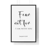 Faith Culture - Fear Not - Isaiah 41:10 - Christian Wall Art 24″ x 36″ Black