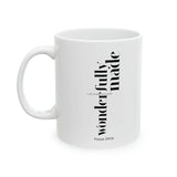 Faith Culture - Fearfully and Wonderfully Made - Psalm 139:14 Ceramic Mug, 11oz