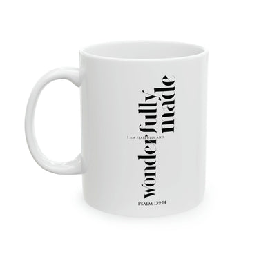Faith Culture - Fearfully and Wonderfully Made - Psalm 139:14 Ceramic Mug, 11oz