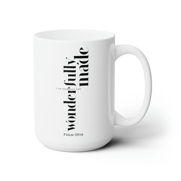 Faith Culture - Fearfully and Wonderfully Made - Psalm 139:14 Christian Ceramic Mug 15oz 15oz