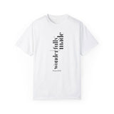 Faith Culture - Fearfully and Wonderfully Made Psalm 139:14 Christian Unisex Garment-Dyed T-shirt