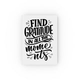 Faith Culture - Find Gratitude in All the Moments - Christian Hardcover Journal Blank 5.2" x 7.4"