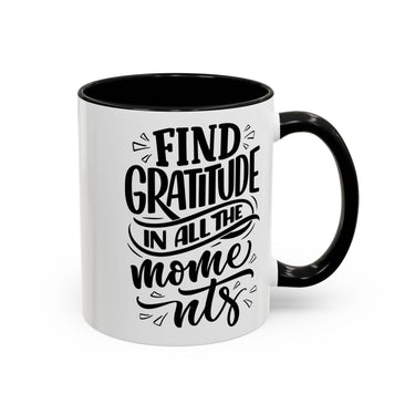 Faith Culture - Find Gratitude in All the Moments - Christian Thanksgiving Accent Coffee Mug, 11oz and 15oz 11oz Black