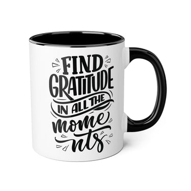 Faith Culture - Find Gratitude in All the Moments - Christian Thanksgiving Accent Mug, 11oz