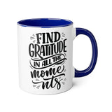 Faith Culture - Find Gratitude in All the Moments - Christian Thanksgiving Accent Mug, 11oz