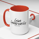 Faith Culture - Give Generously - Luke 6:38 Christian Coffee Mug 15oz Red