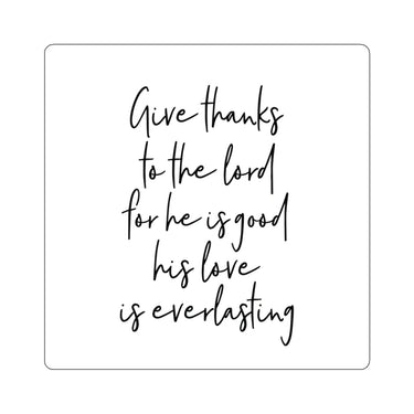 Faith Culture - Give Thanks to the Lord - Christian Thanksgiving Sticker 6" × 6" White