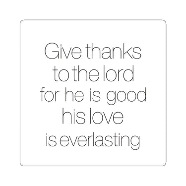 Faith Culture - Give Thanks to the Lord - Christian Thanksgiving Vinyl Sticker 4" × 4" White