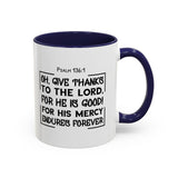 Faith Culture - Give Thanks to the Lord - Psalm 136:1 Christian Thanksgiving Accent Coffee Mug, 11oz and 15oz 11oz Navy