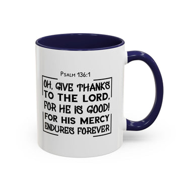 Faith Culture - Give Thanks to the Lord - Psalm 136:1 Christian Thanksgiving Accent Coffee Mug, 11oz and 15oz 11oz Navy