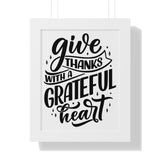 Faith Culture - Give Thanks with a Grateful Heart - Christian Thanksgiving Wall Art 11" x 14" White