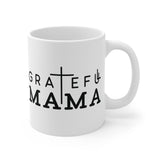 Faith Culture - Grateful Mama - Christian Ceramic Mug 11oz 11oz White