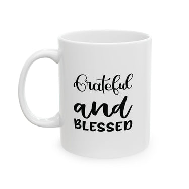 Faith Culture - Grateful and Blessed - Thanksgiving Christian Mug, 11oz and 15oz 11oz
