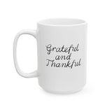 Faith Culture - Grateful and Thankful - Christian Thanksgiving Mug, 11oz and 15oz 15oz