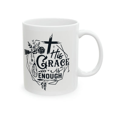 Faith Culture - His Grace Is Enough - 2 Corinthians 12:9 - Christian Ceramic Coffee Mug, 11oz 11oz