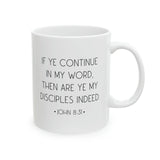 Faith Culture - I Am Set Free John 8:31 - Christian Ceramic Coffee Mug 11oz
