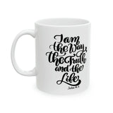 Faith Culture - I Am The Way, The Truth, And The Life- John 14:6, Christian Ceramic Coffee Mug 11oz
