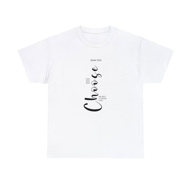 Faith Culture - I Choose You John 15:16 Christian Unisex Heavy Cotton Tee