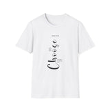 Faith Culture - I Choose You John 15:16 Christian Unisex Softstyle T-Shirt