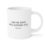 Faith Culture - I am He Who Will Sustain You - Isaiah 46:4 Christian Ceramic Coffee Mug (11oz5oz0oz)