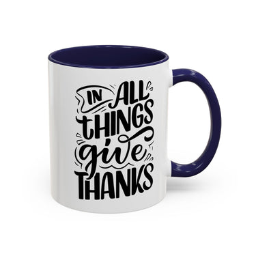 Faith Culture - In All Things Give Thanks - Christian Thanksgiving Accent Coffee Mug, 11oz and 15oz 11oz Navy