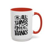 Faith Culture - In All Things Give Thanks - Christian Thanksgiving Accent Coffee Mug, 11oz and 15oz 15oz Red