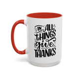 Faith Culture - In All Things Give Thanks - Christian Thanksgiving Accent Coffee Mug, 11oz and 15oz