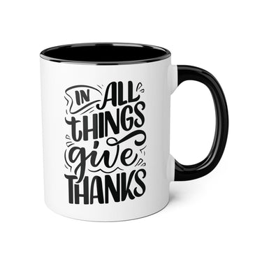 Faith Culture - In All Things Give Thanks - Christian Thanksgiving Accent Mug, 11oz