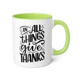 Faith Culture - In All Things Give Thanks - Christian Thanksgiving Accent Mug, 11oz