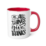 Faith Culture - In All Things Give Thanks - Christian Thanksgiving Accent Mug, 11oz