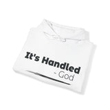 Faith Culture - It's Handled - Christian Unisex Heavy Blendâ„¢ Hooded Sweatshirt