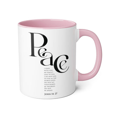 Faith Culture - John 14:27 - Christian Accent Coffee Mug (11oz) Pink 11oz