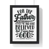 Faith Culture - John 16:27 - The Father Himself Loves You - Christian Vertical Framed Wall Art 8" x 11" Black