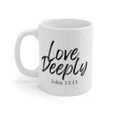 Faith Culture - Love Deeply - John 15:13 Christian Coffee Mug