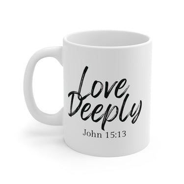 Faith Culture - Love Deeply - John 15:13 Christian Coffee Mug