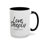 Faith Culture - Love Deeply - John 15:13 Christian Coffee Mug