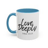 Faith Culture - Love Deeply - John 15:13 Christian Coffee Mug
