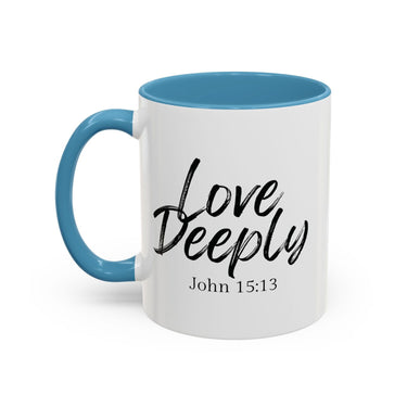 Faith Culture - Love Deeply - John 15:13 Christian Coffee Mug