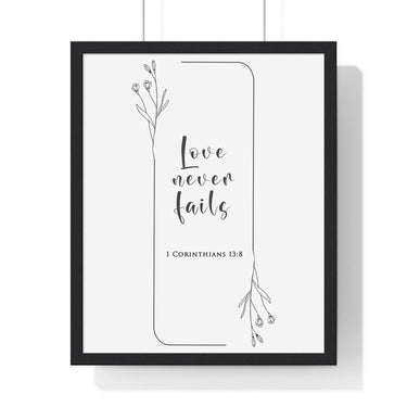 Faith Culture - Love Never Fails - 1 Corinthians 13:8 - Christian Wall Art 16" x 20" Black