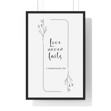 Faith Culture - Love Never Fails - 1 Corinthians 13:8 - Christian Wall Art 20" x 30" Black